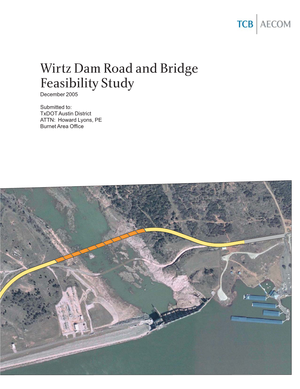 Wirtz Dam Road and Bridge Feasibility Study December 2005