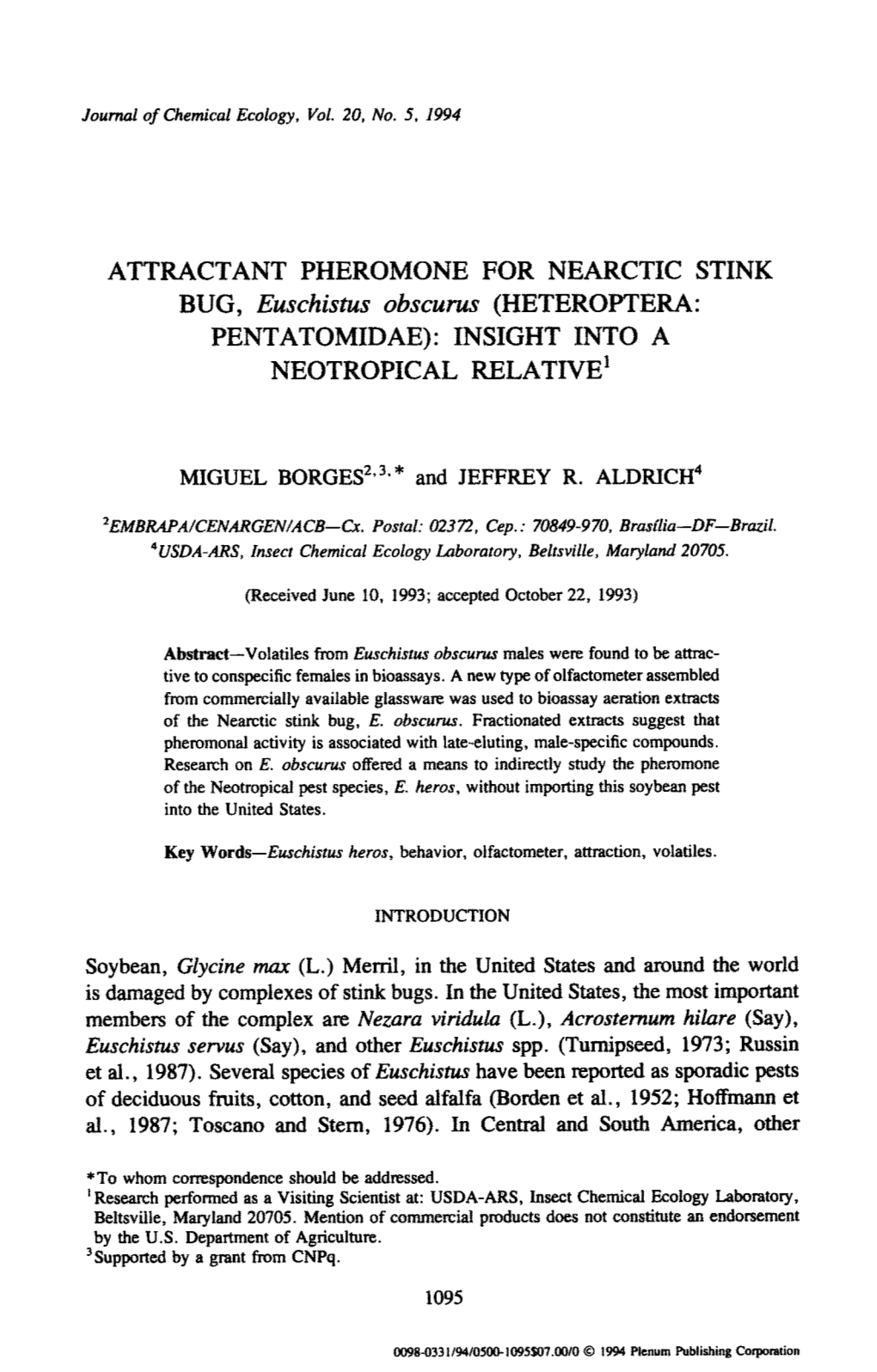 Attractant Pheromone for Nearctic Stink Bug, &lt;Emphasis Type="Italic"&gt;Euschistus Obscurus &lt;/Emphasis&gt; (Hete