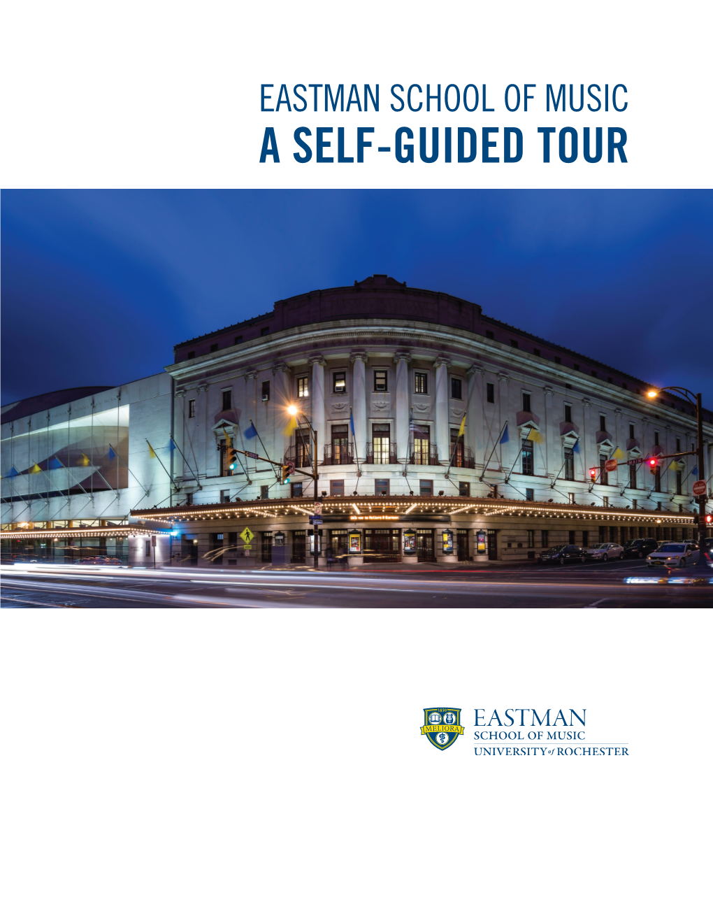 Eastman School of Music a Self-Guided Tour 1