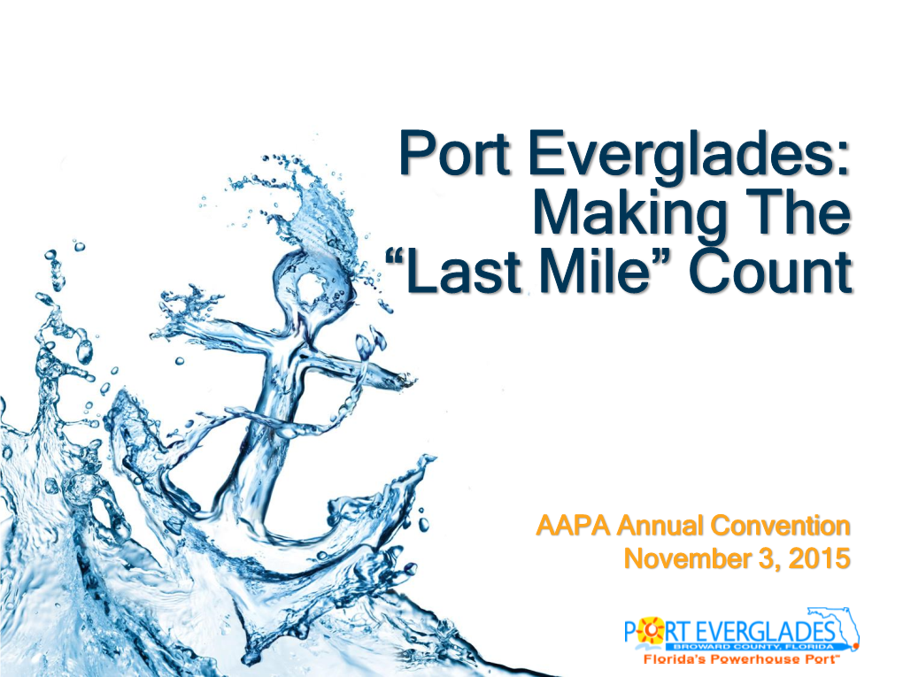 Port Everglades: Making the “Last Mile” Count