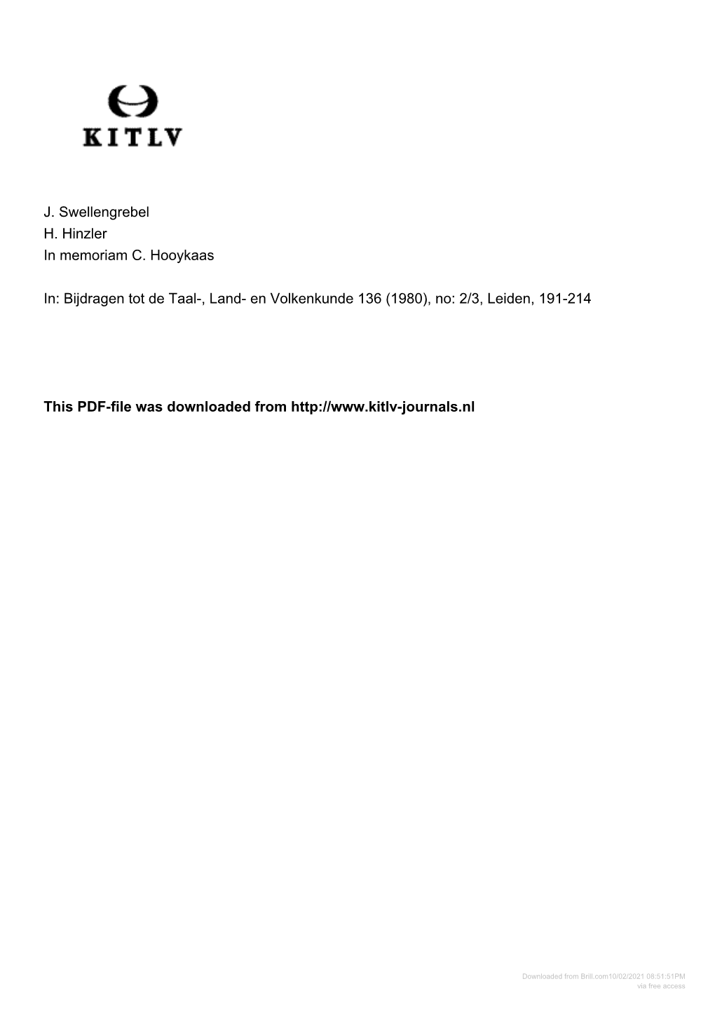 J. Swellengrebel H. Hinzler in Memoriam C. Hooykaas In: Bijdragen Tot De Taal-, Land- En Volkenkunde 136 (1980), No: 2/3, Leiden