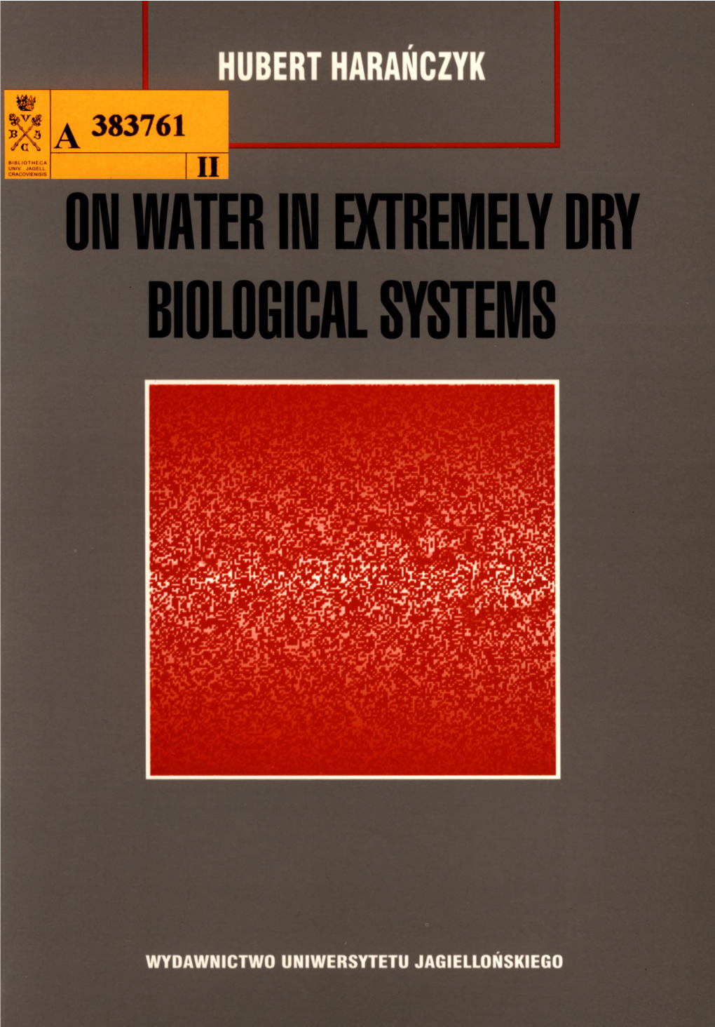 On Water in Extremely Dry Biological Systems