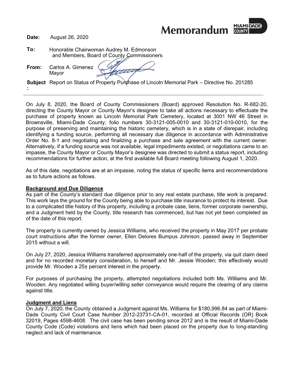 Date: August 26, 2020 To: Honorable Chairwoman Audrey M. Edmonson