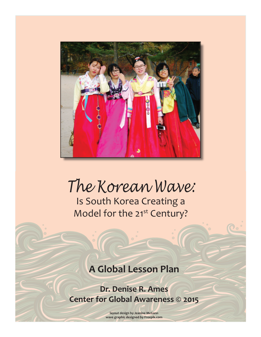 The Korean Wave: Is South Korea Creating a Model for the 21St Century?