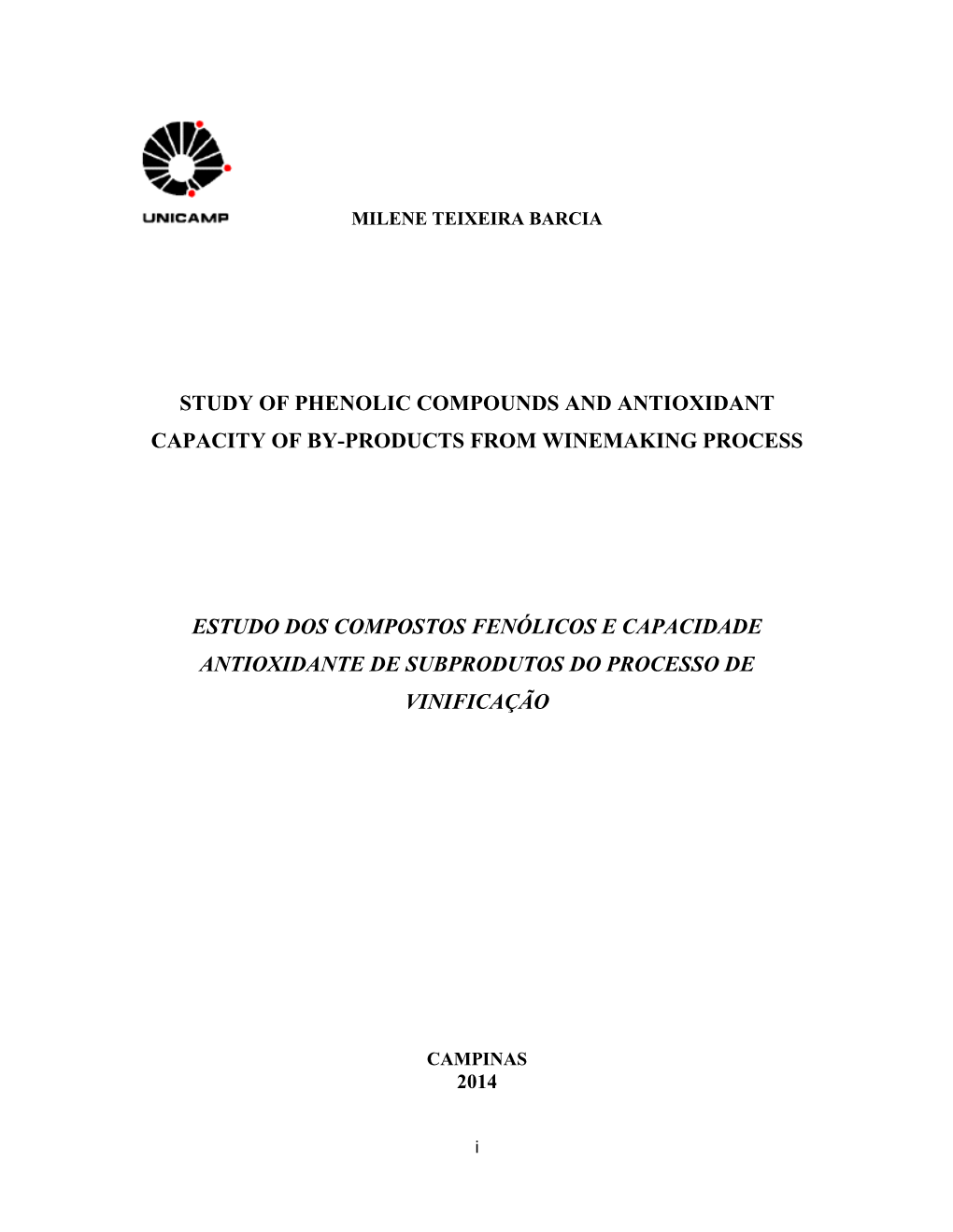 Study of Phenolic Compounds and Antioxidant Capacity of By-Products from Winemaking Process