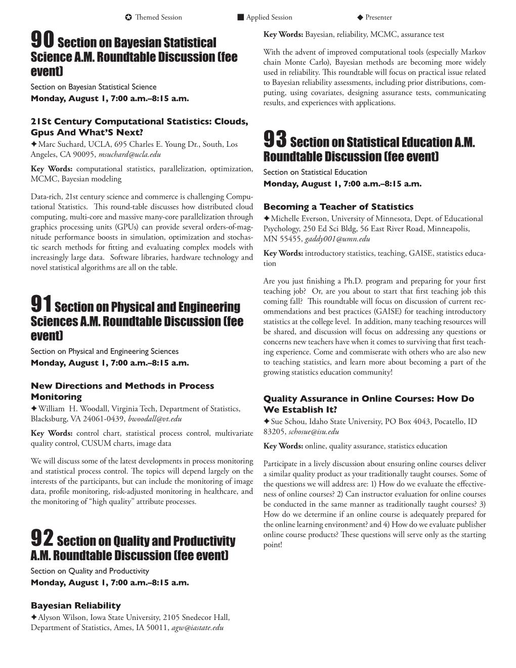 90Section on Bayesian Statistical Science AM Roundtable Discussion