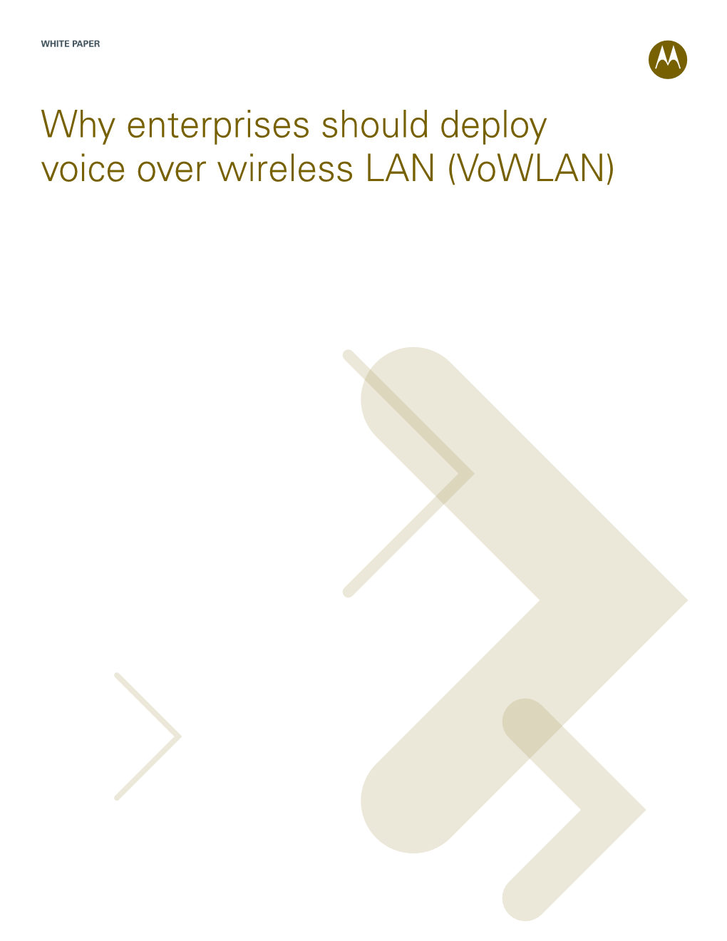 Why Enterprises Should Deploy Voice Over Wireless LAN (Vowlan)