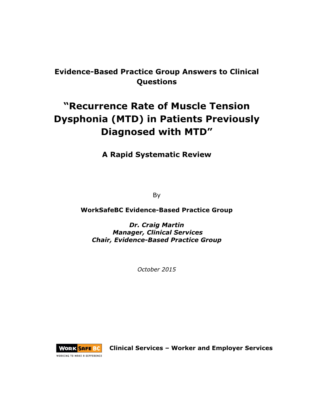 Recurrence Rate of Muscle Tension Dysphonia (MTD) in Patients Previously Diagnosed with MTD”