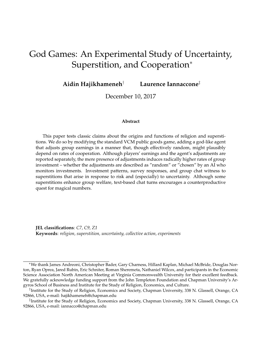 God Games: an Experimental Study of Uncertainty, Superstition, and Cooperation∗