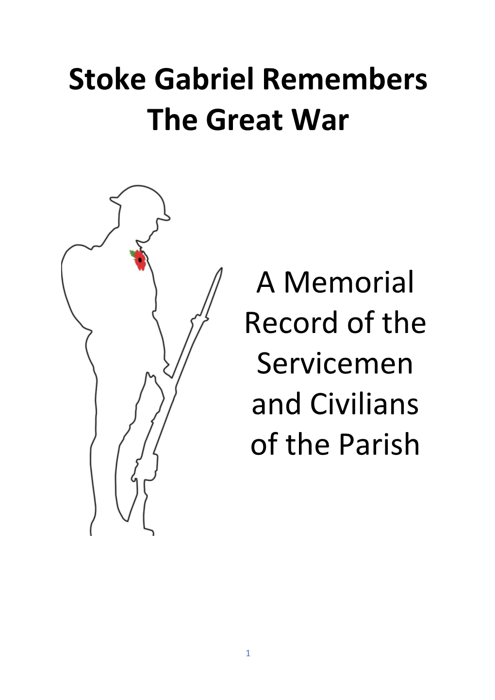 Stoke Gabriel Remembers the Great War a Memorial Record of The