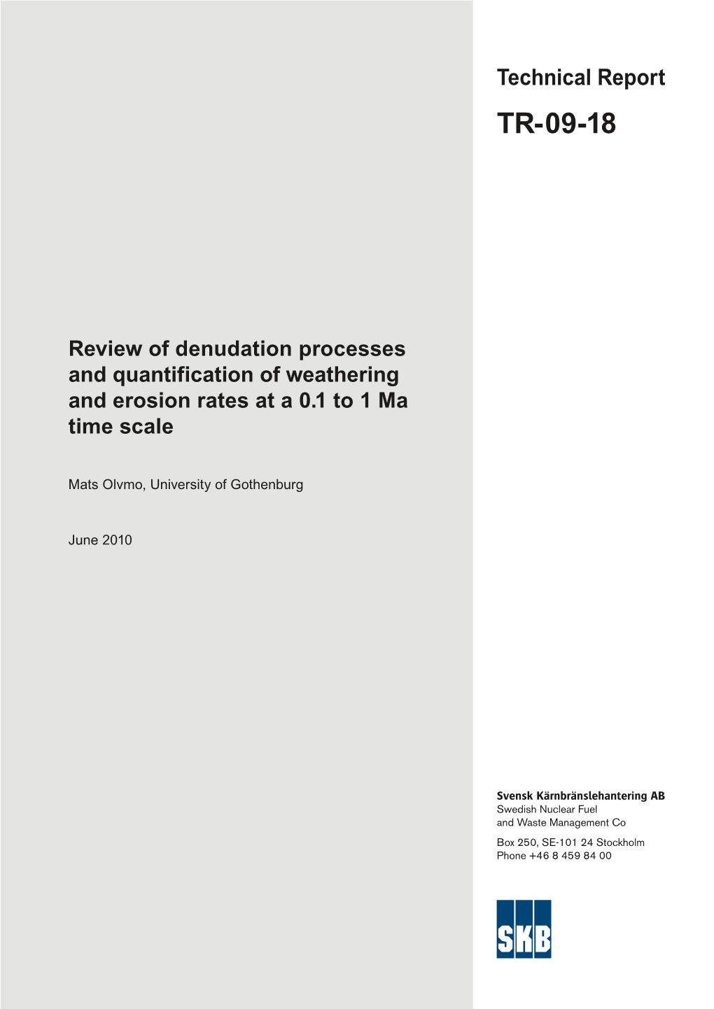 Review of Denudation Processes and Quantification of Weathering and Erosion Rates at a 0.1 to 1 Ma Time Scale