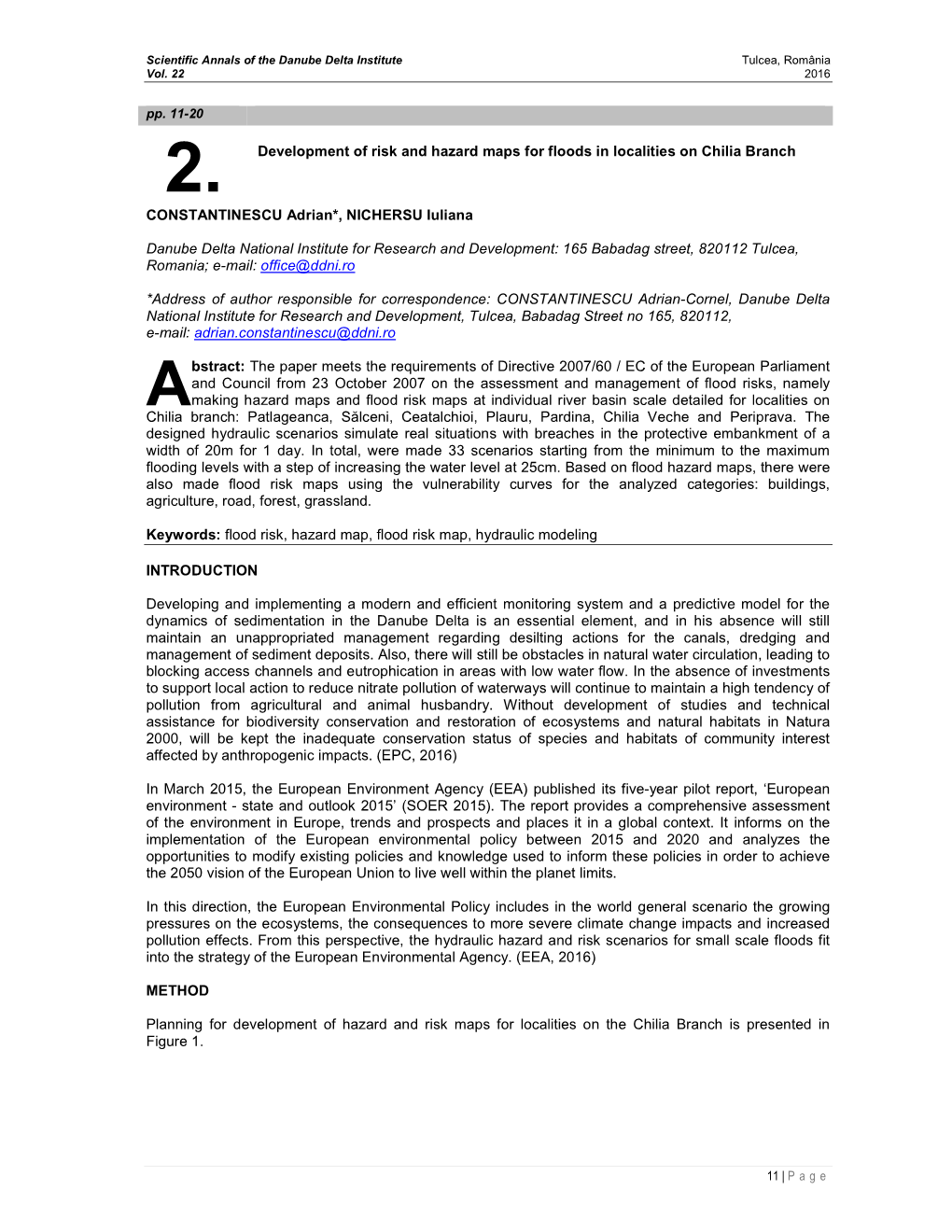 2. Development of Risk and Hazard Maps for Floods in Localities on Chilia Branch CONSTANTINESCU Adrian*, NICHERSU Iuliana Danube