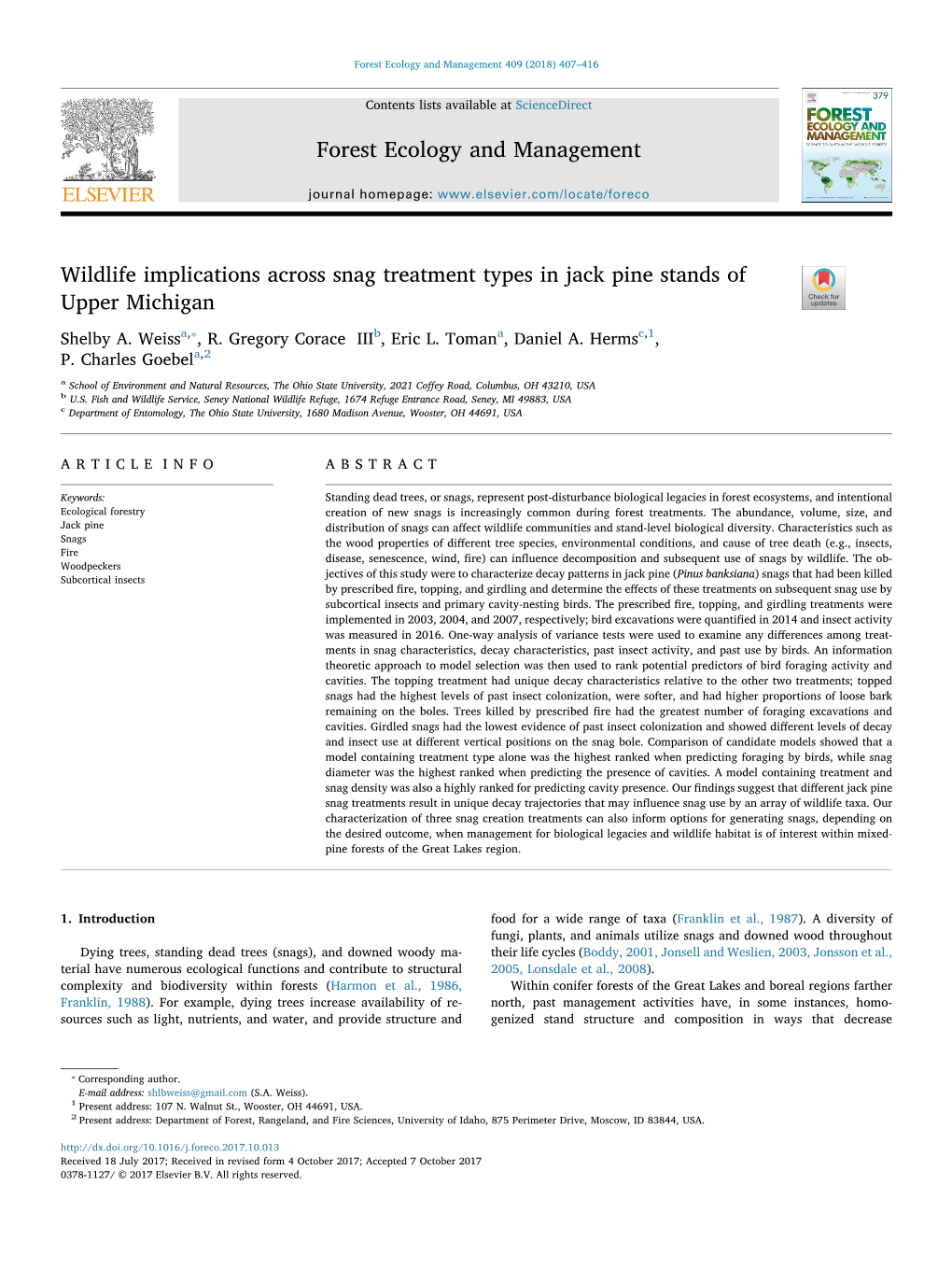 Wildlife Implications Across Snag Treatment Types in Jack Pine Stands of T Upper Michigan ⁎ Shelby A