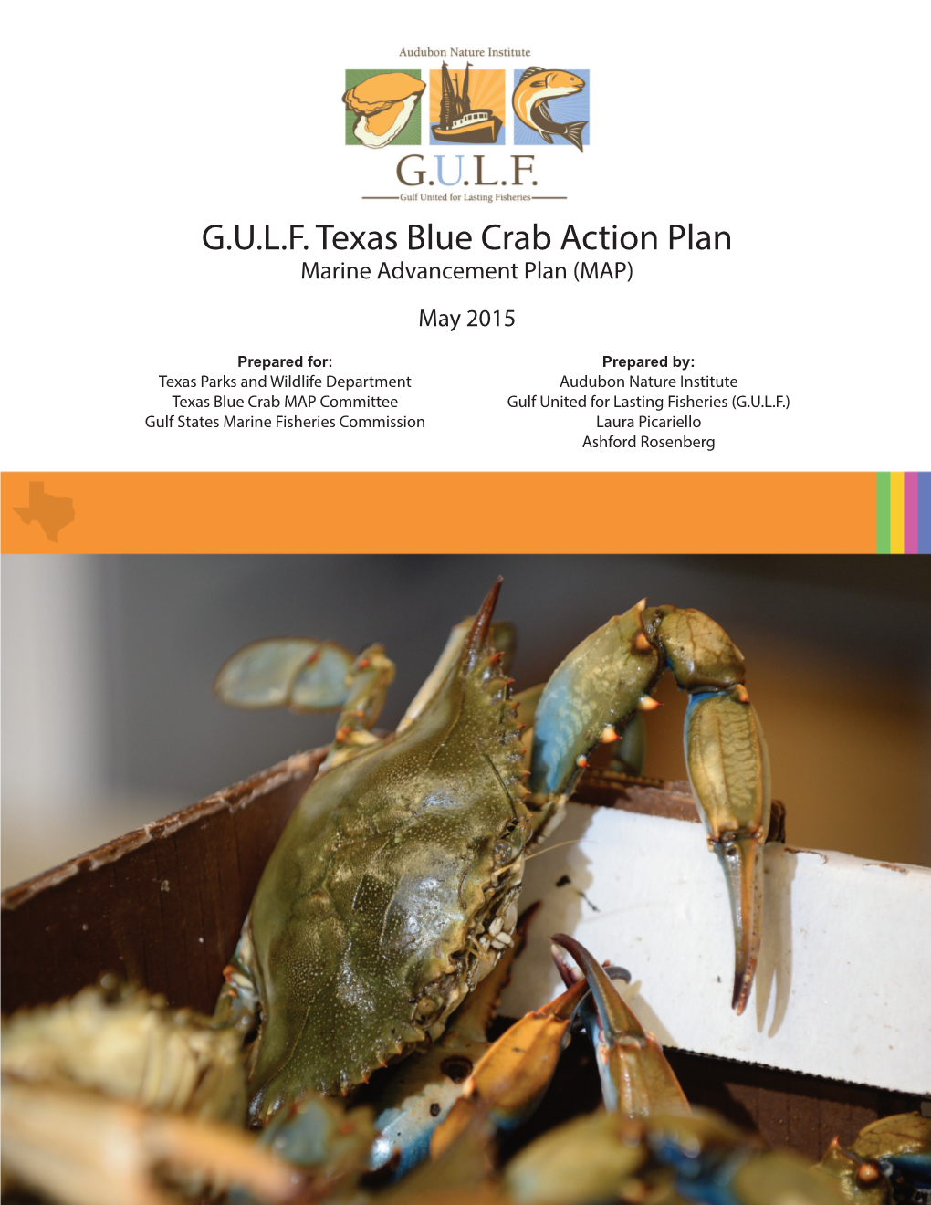 G.U.L.F. Texas Blue Crab Action Plan Marine Advancement Plan (MAP) May 2015