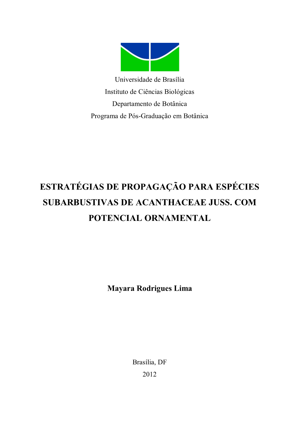 Estratégias De Propagação Para Espécies Subarbustivas De Acanthaceae Juss