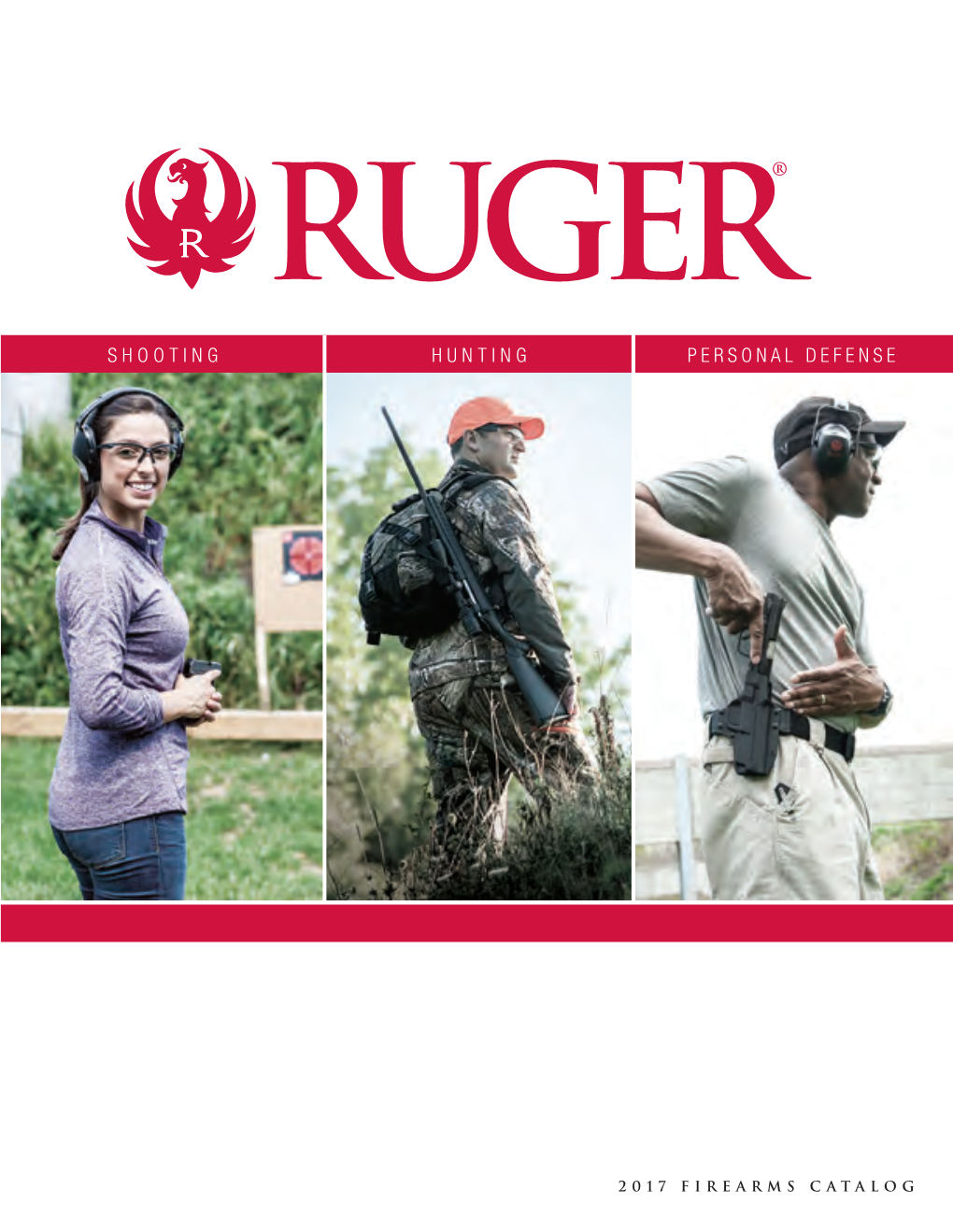 Ruger.Com 2017 Firearms Catalog 1 2 Table of Contents