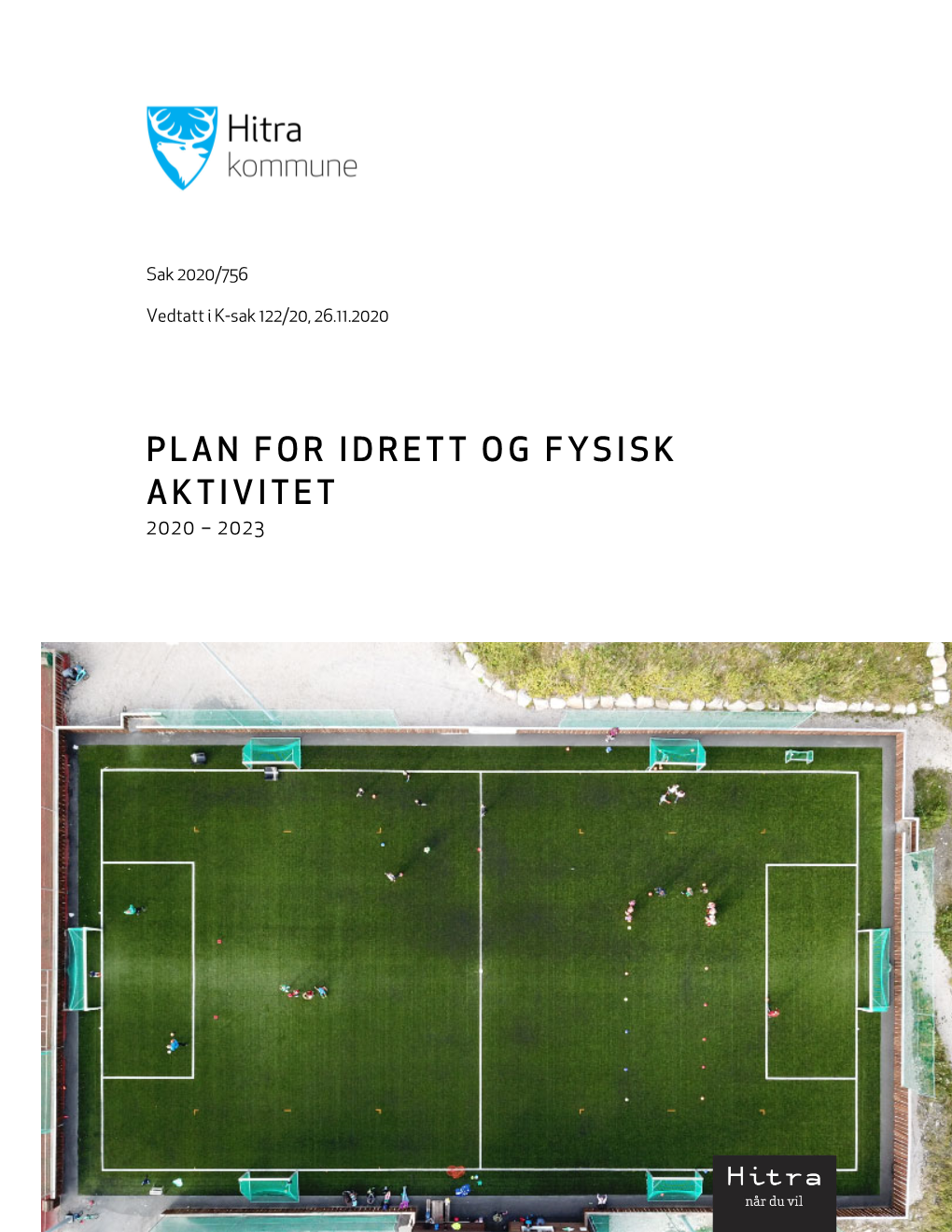 Plan for Idrett Og Fysisk Aktivitet 2020 – 2023