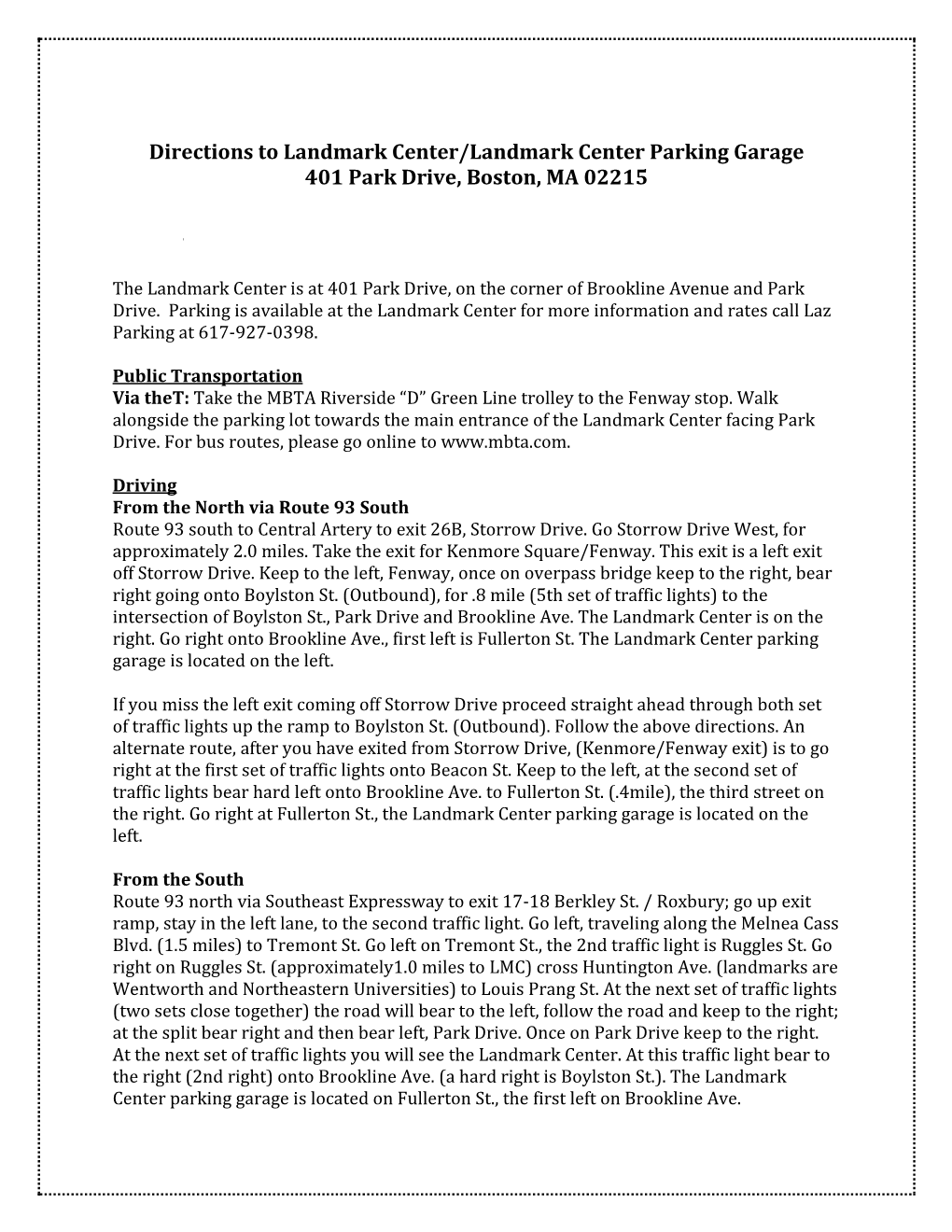 Directions to Landmark Center/Landmark Center Parking Garage 401 Park Drive, Boston, MA 02215