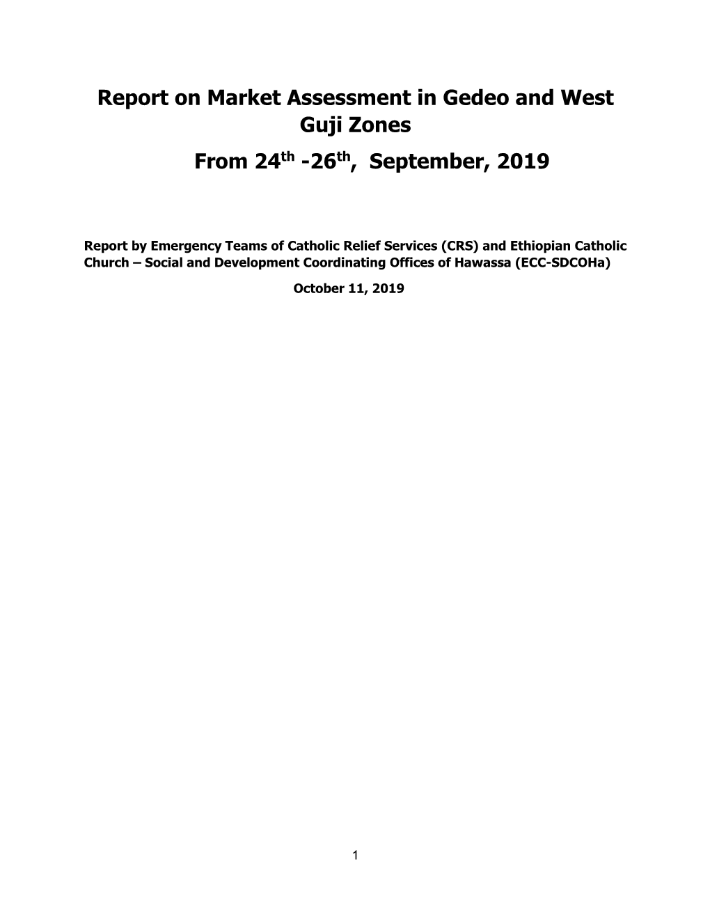 Report on Market Assessment in Gedeo and West Guji Zones from 24Th -26Th, September, 2019