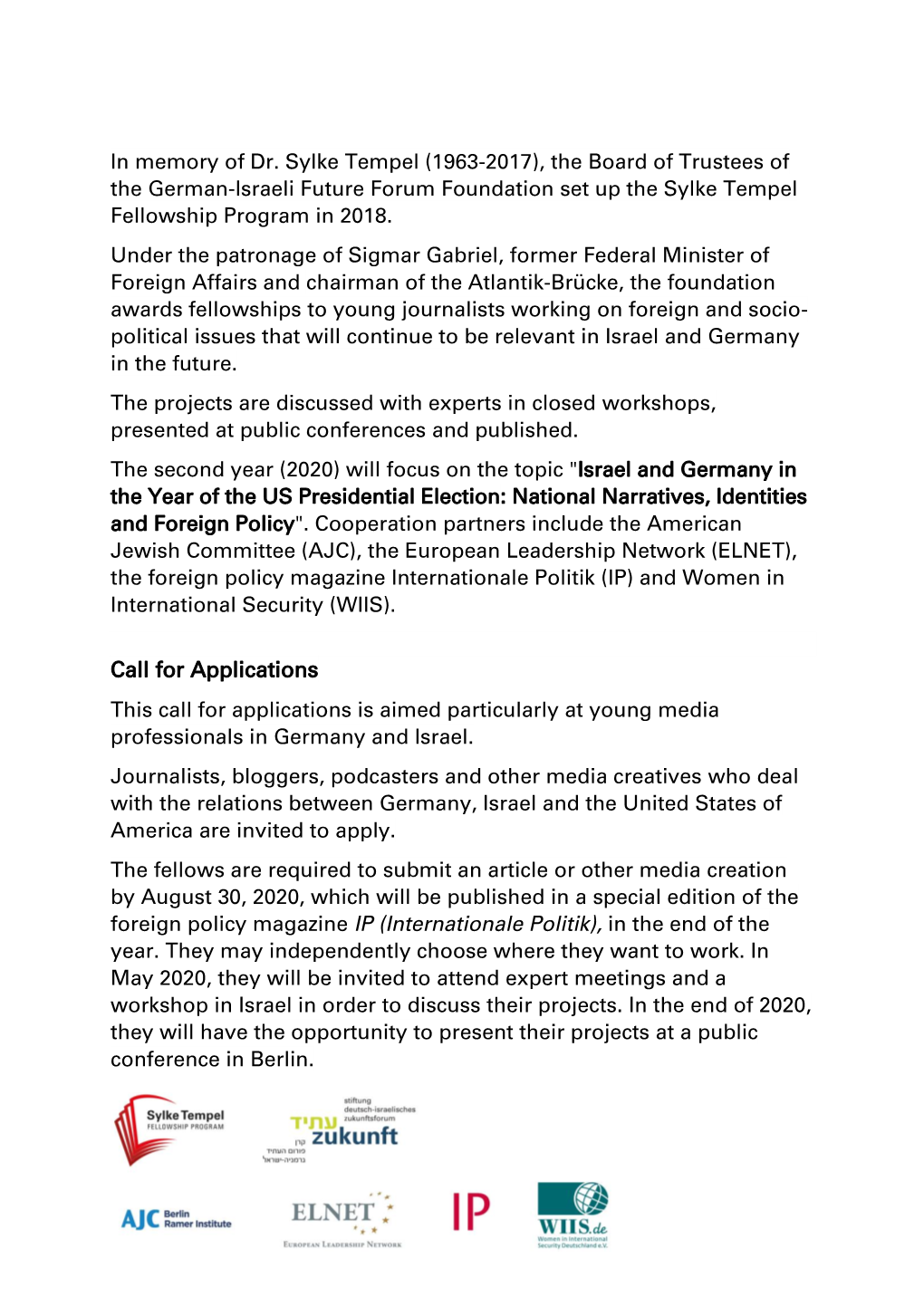 Call for Applications This Call for Applications Is Aimed Particularly at Young Media Professionals in Germany and Israel