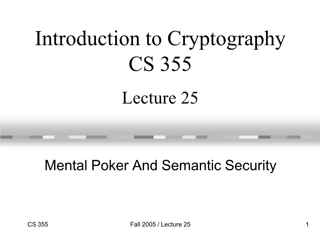 The Mental Poker Protocol and Semantic Security