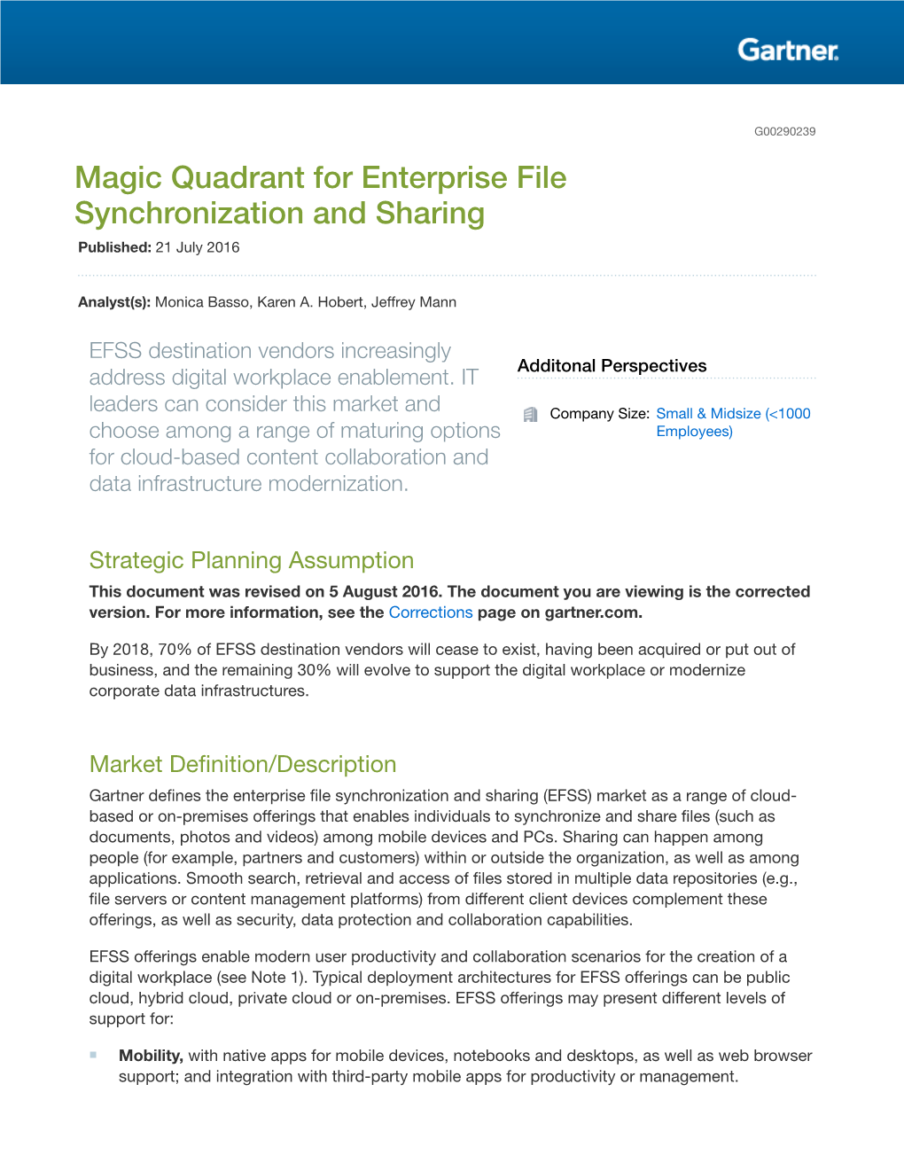 Magic Quadrant for Enterprise File Synchronization and Sharing Published: 21 July 2016