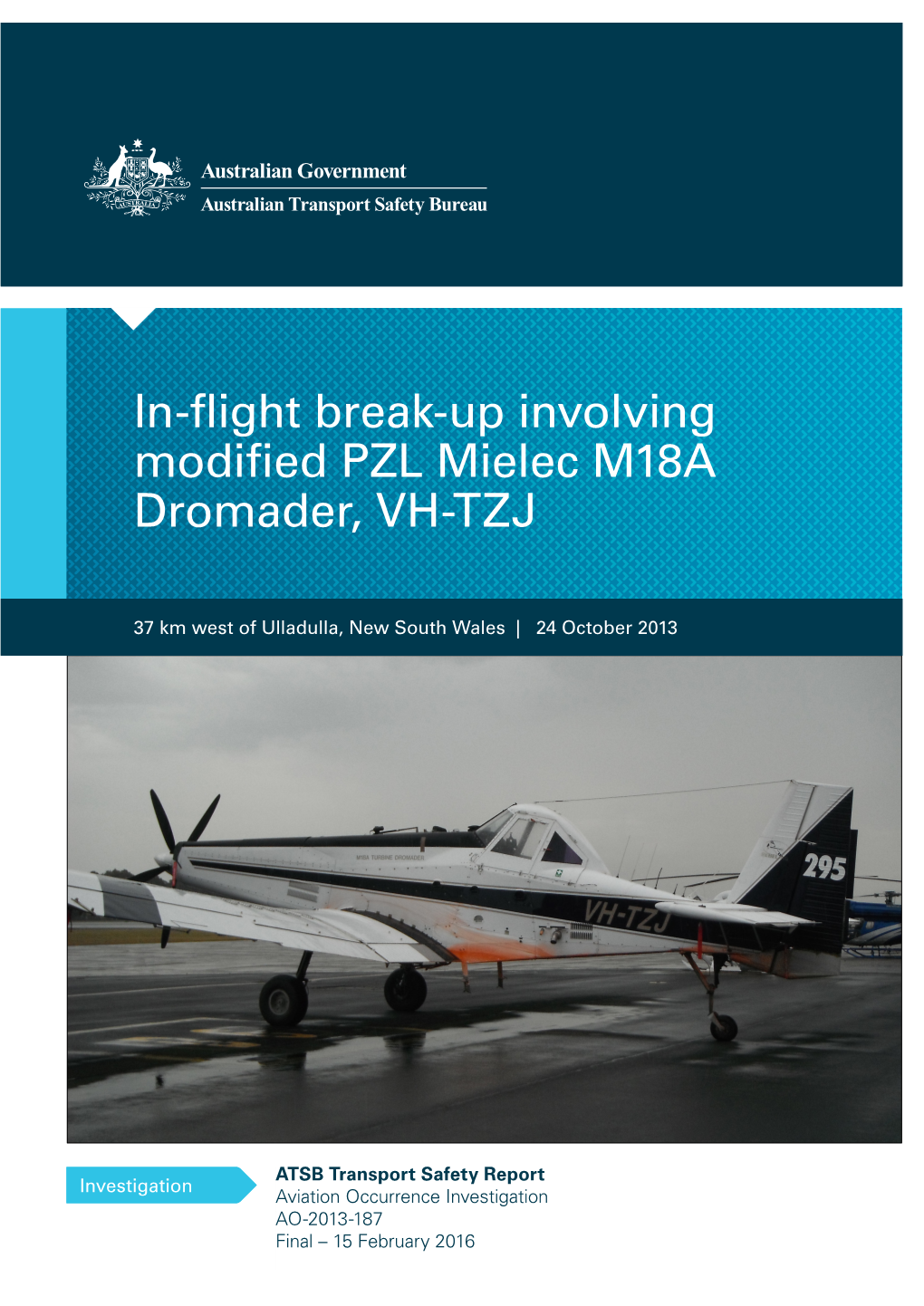 In-Flight Break-Up Involving Modified PZL Mielec M18A Dromader, VH-TZJ, 37 Km West of Ulladulla, New South Wales, 24 October