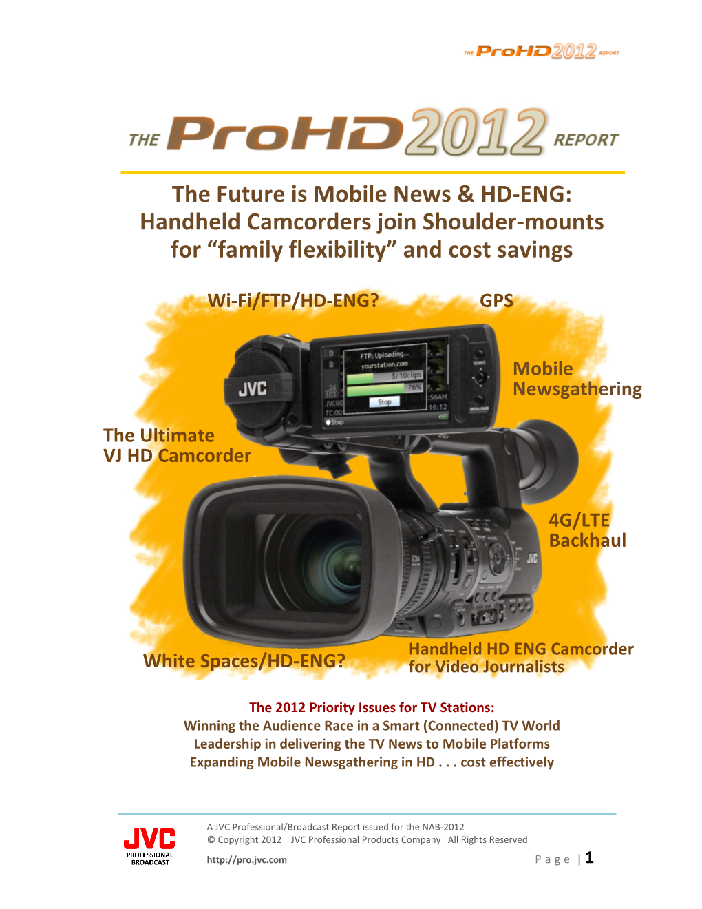 Handheld Camcorders Join Shoulder-Mounts for “Family Flexibility” and Cost Savings