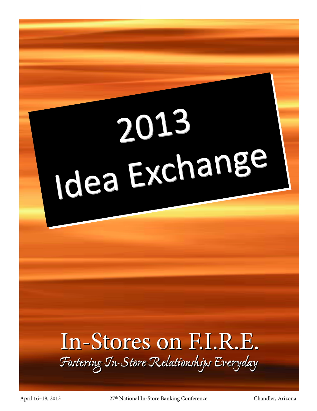In-Stores on F.I.R.E. In-Stores on F.I.R.E