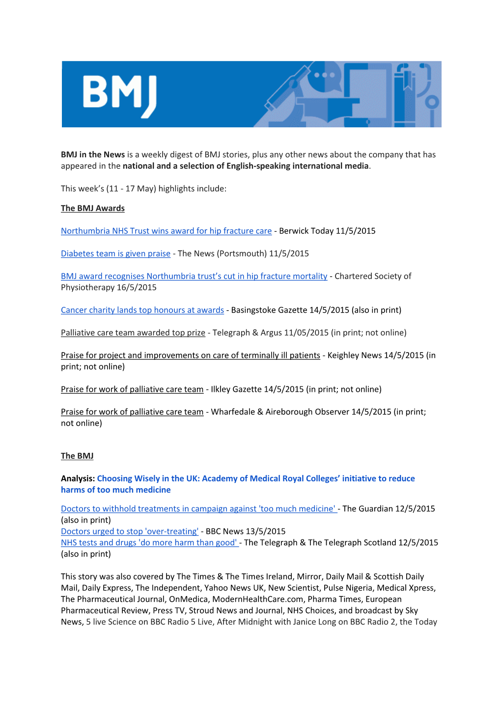 BMJ in the News Is a Weekly Digest of BMJ Stories, Plus Any Other News