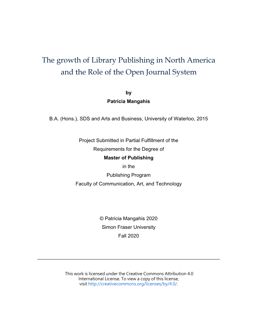 The Growth of Library Publishing in North America and the Role of the Open Journal System