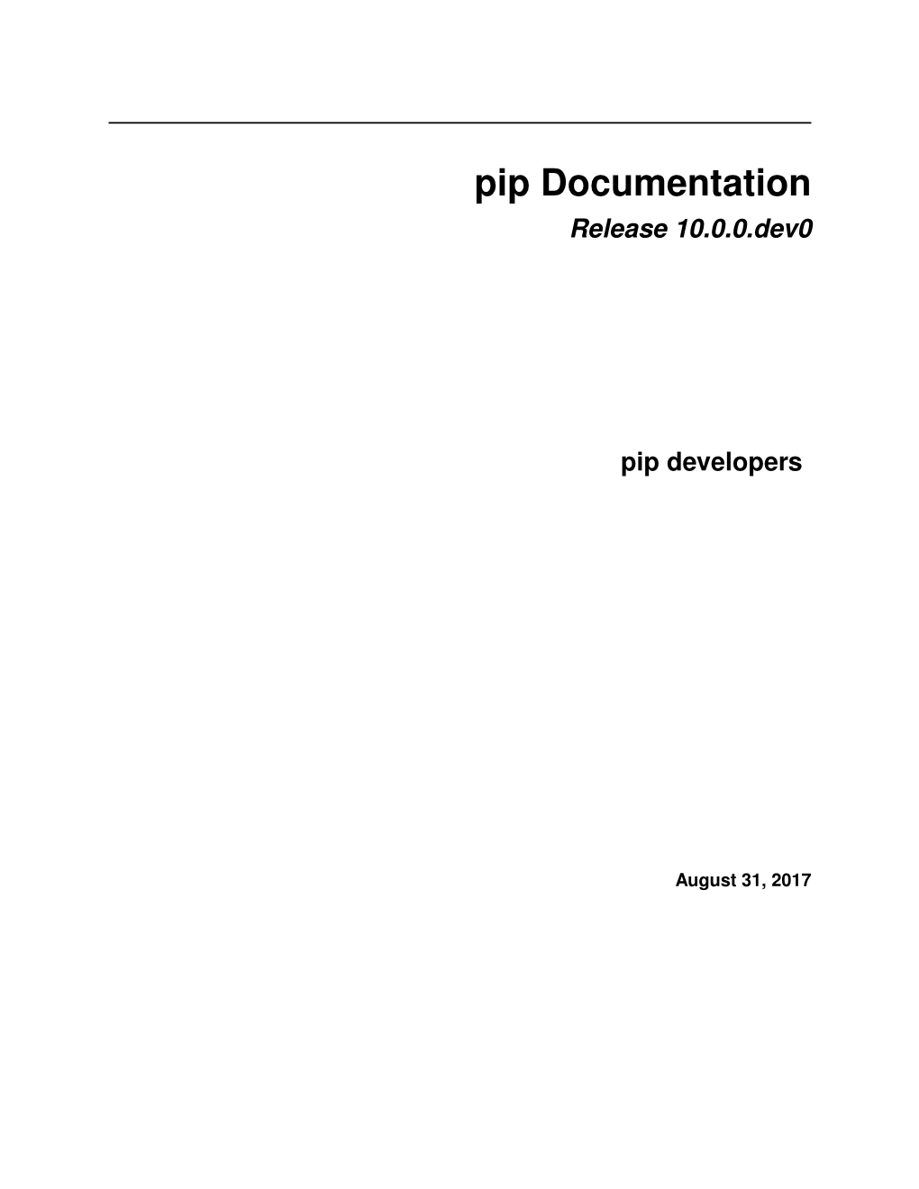 Pip Documentation Release 10.0.0.Dev0