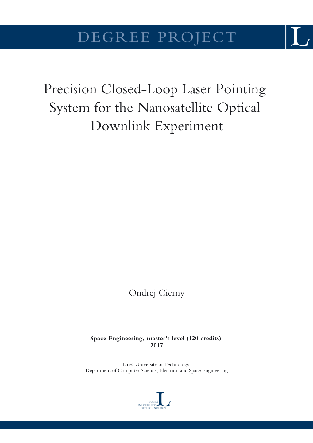 Precision Closed-Loop Laser Pointing System for the Nanosatellite Optical Downlink Experiment