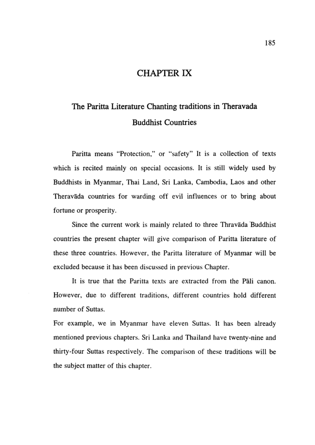 CHAPTER IX the Paritta Literature Chanting Traditions in Theravada