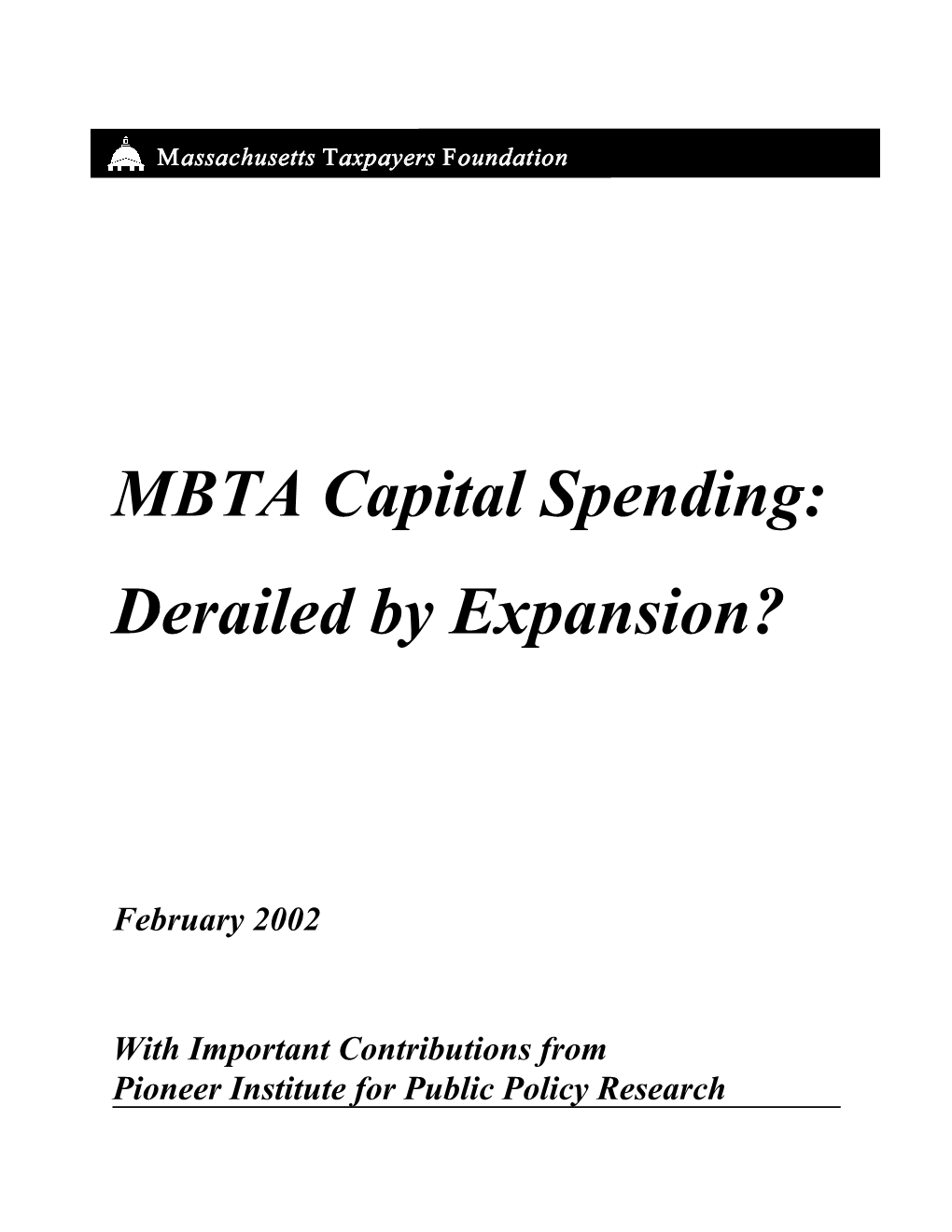 MBTA Capital Spending: Derailed by Expansion?