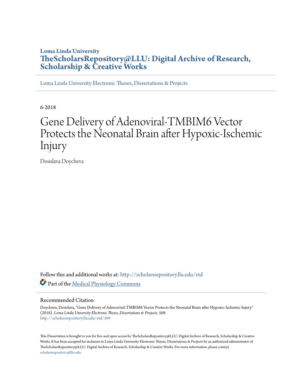 Gene Delivery of Adenoviral-TMBIM6 Vector Protects the Neonatal Brain After Hypoxic-Ischemic Injury Desislava Doycheva