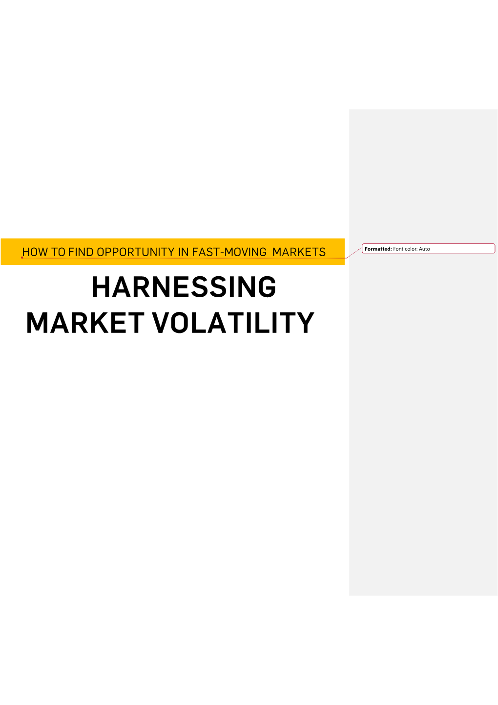 Harnessing Market Volatility