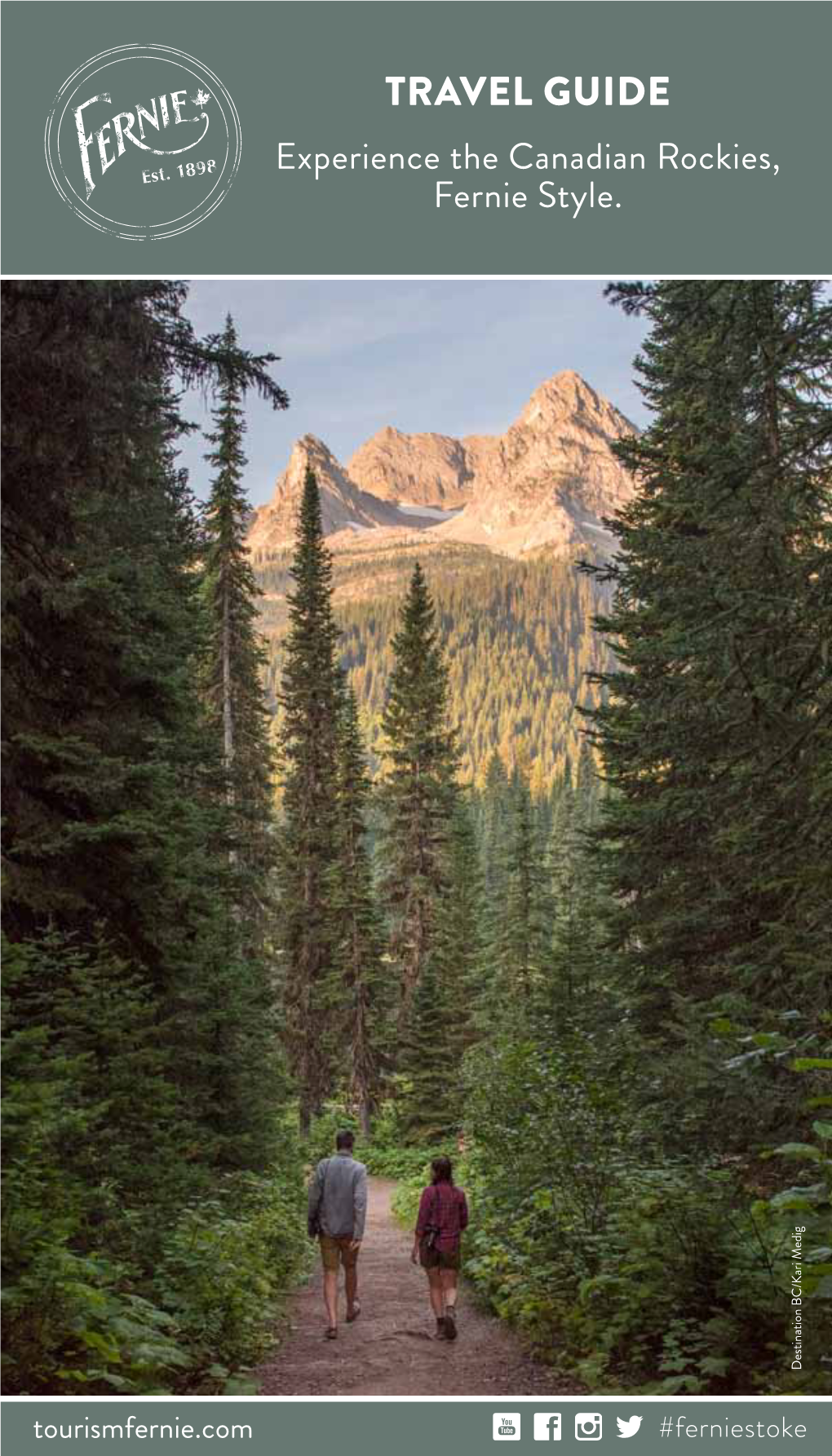 TRAVEL GUIDE Experience the Canadian Rockies, Fernie Style