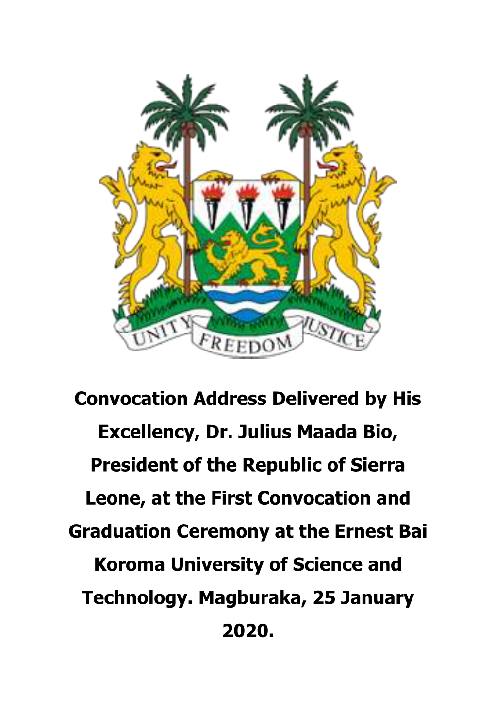 Address by His Excellency, Dr Julius Maada Bio, President of The