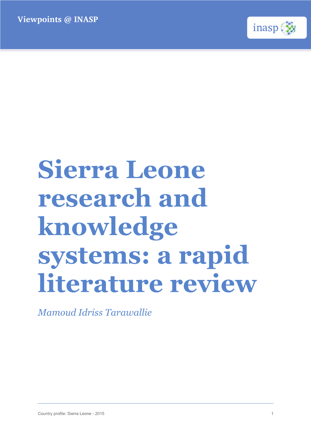 Sierra Leone Research and Knowledge Systems: a Rapid Literature Review Mamoud Idriss Tarawallie