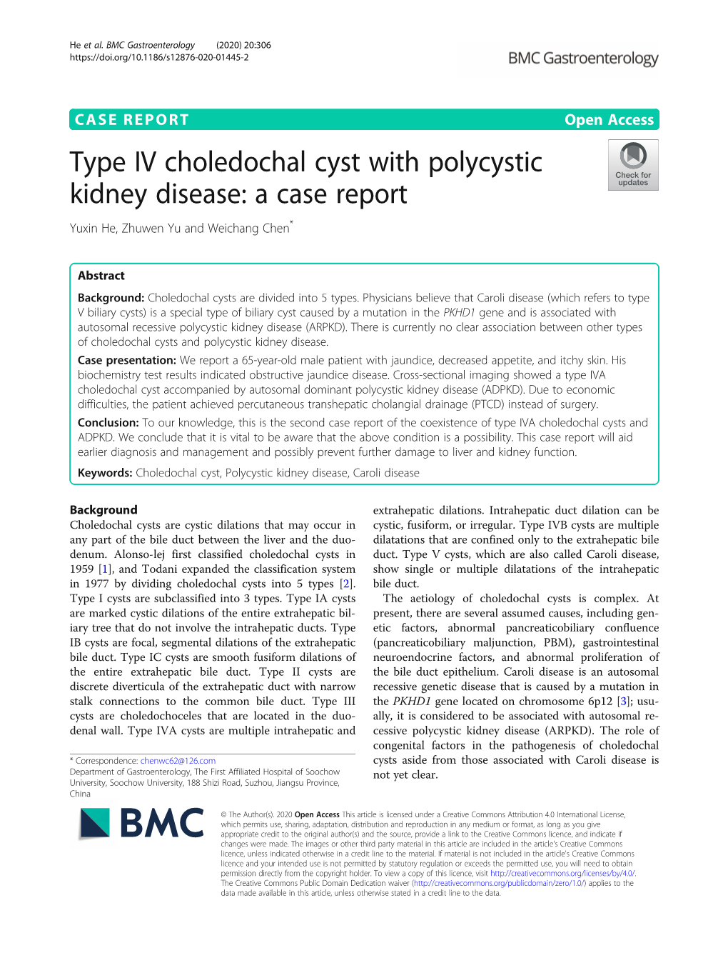 Type IV Choledochal Cyst with Polycystic Kidney Disease: a Case Report Yuxin He, Zhuwen Yu and Weichang Chen*