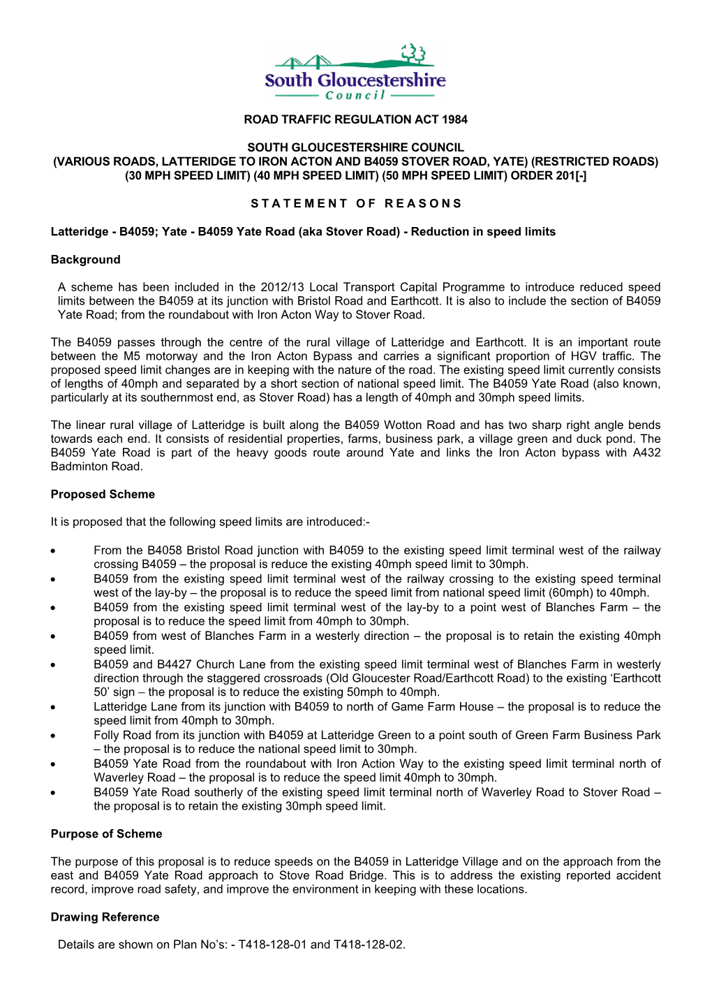 Various Roads, Latteridge to Iron Acton and B4059 Stover Road, Yate) (Restricted Roads) (30 Mph Speed Limit) (40 Mph Speed Limit) (50 Mph Speed Limit) Order 201[-]