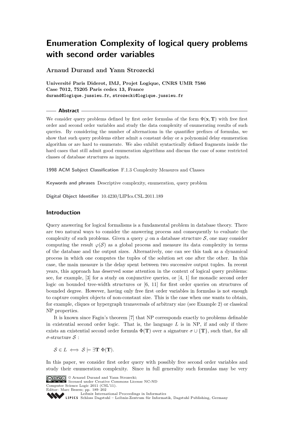 Enumeration Complexity of Logical Query Problems with Second Order Variables