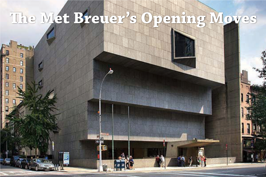 The Met Breuer's Opening Moves