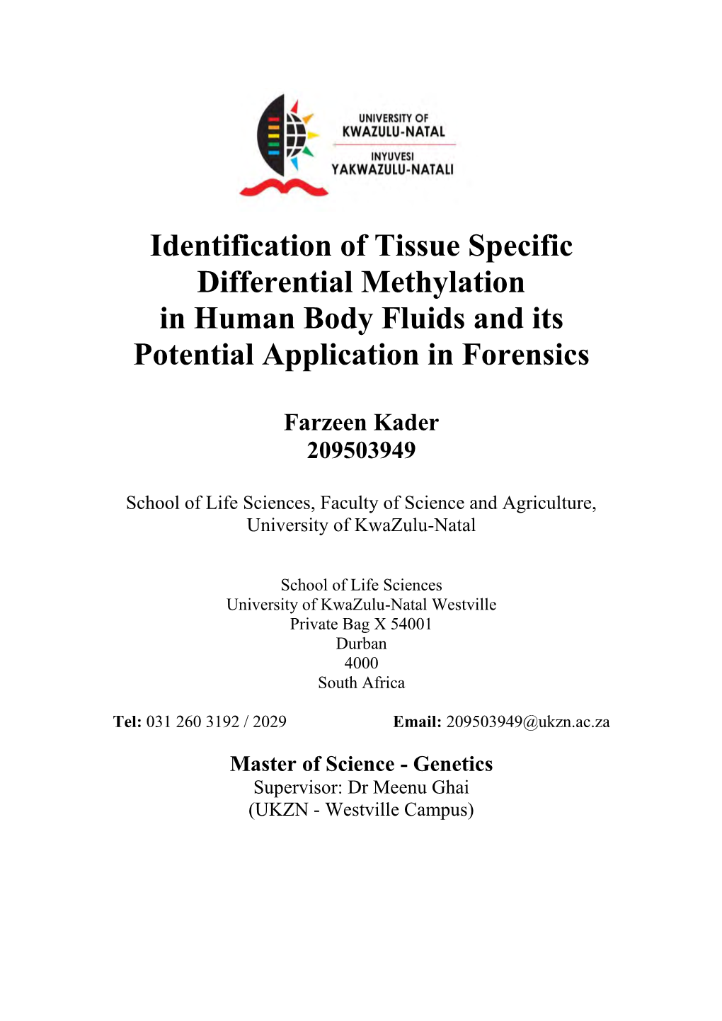 Identification of Tissue Specific Differential Methylation in Human Body Fluids and Its Potential Application in Forensics