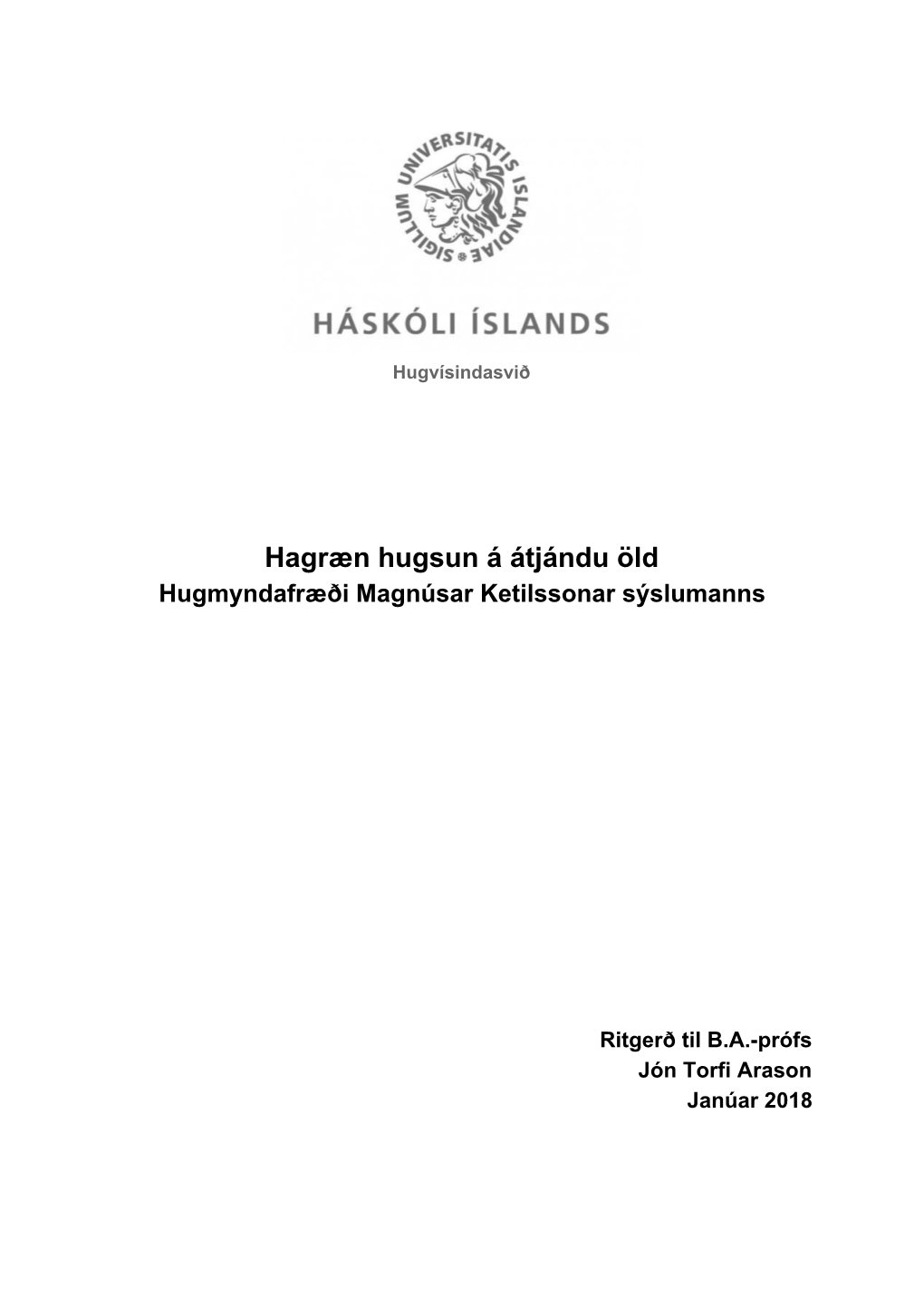 Hagræn Hugsun Á Átjándu Öld. Hugmyndafræði Magnúsar