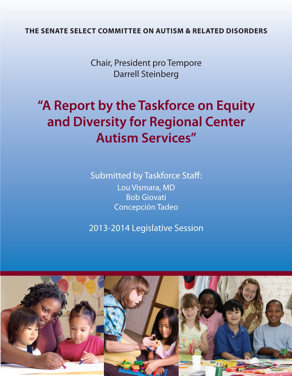 A Report by the Taskforce on Equity and Diversity for Regional Center Autism Services”