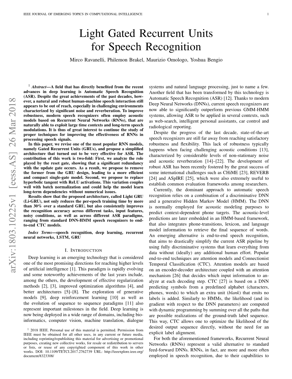 Light Gated Recurrent Units for Speech Recognition Mirco Ravanelli, Philemon Brakel, Maurizio Omologo, Yoshua Bengio