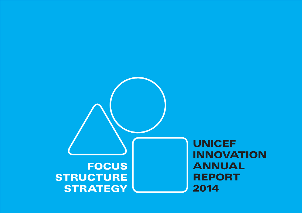Unicef Innovation Annual Report 2014 Focus