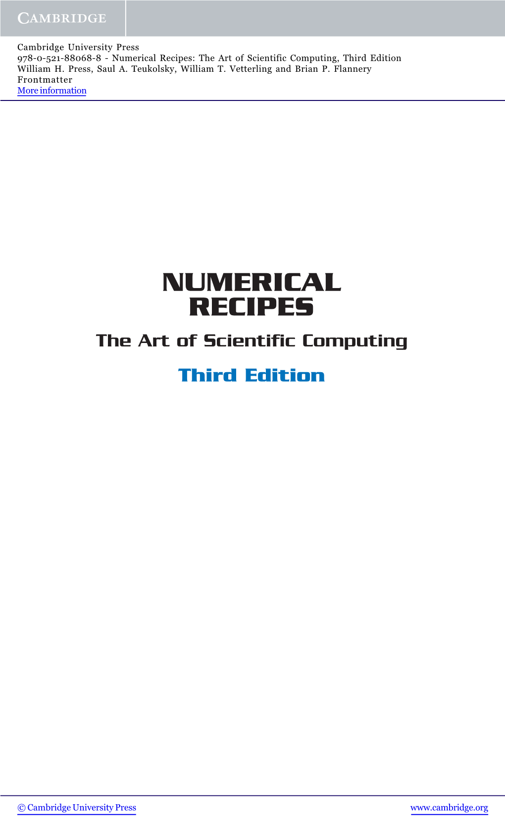 Numerical Recipes: the Art of Scientific Computing, Third Edition William H